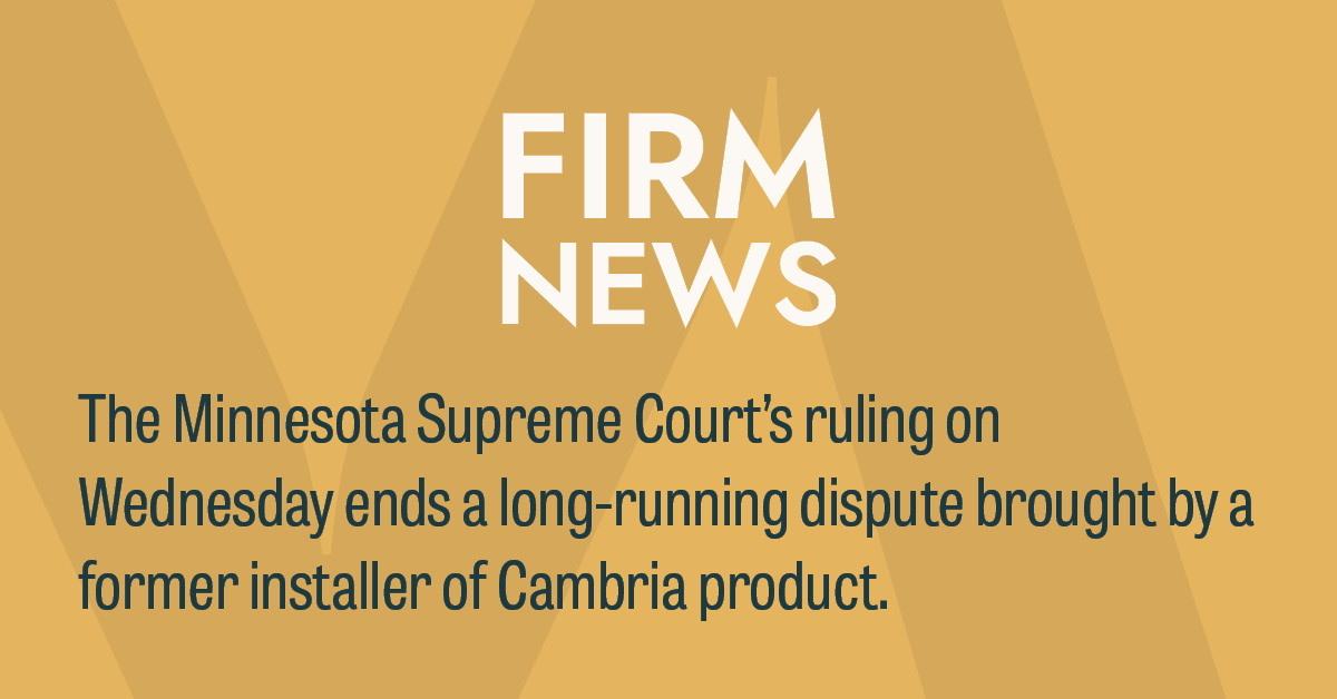 Cambria Wins Case Against Installer as Minnesota Supreme Court Affirms